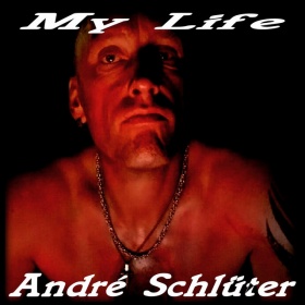 ANDRÉ SCHLÜTER - MY LIFE